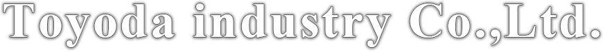 Toyoda industry Co.,Ltd.